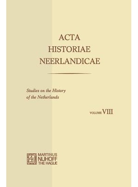 预订 Acta Historiae Neerlandicae/Studies on the History of the Netherlands VIII: 9789401159531