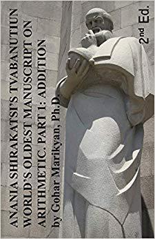 【预售】Anania Shirakatsi’s Tvabanutiun: World’s Oldest Manuscript on Arithmetic Part 1: Addition