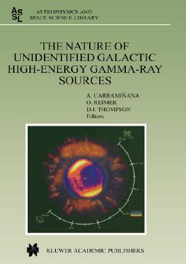 【预订】The Nature of Unidentified Galactic High-Energy Gamma-Ray Sources