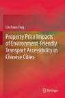[预订]Property Price Impacts of Environment-Friendly Transport Accessibility in Chinese Cities