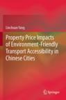 [预订]Property Price Impacts of Environment-Friendly Transport Accessibility in Chinese Cities