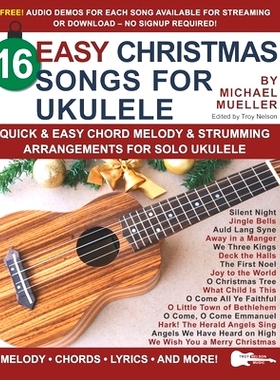 预订 16 Easy Christmas Songs for Ukulele: Quick & Easy Chord Melody & Strumming Arrangements for Solo Ukulele: 979868102