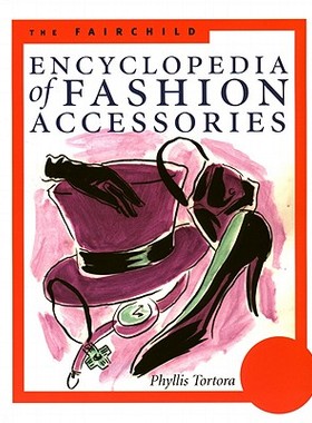 【预订】The Fairchild Encyclopedia of Fashion Accessories