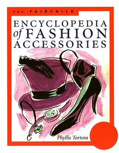 【预订】The Fairchild Encyclopedia of Fashion Accessories