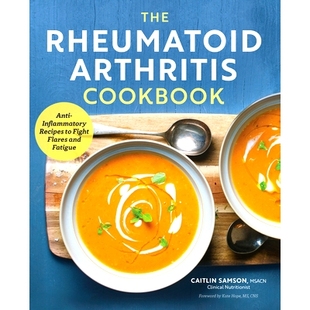 Recipes The Anti 预订 and Arthritis Flares Rheumatoid Fatigue Cookbook Fight Inflammatory