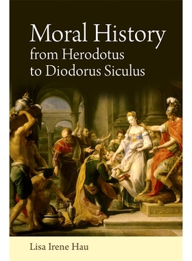 预订 Moral History from Herodotus to Diodorus Siculus: 9781474427135