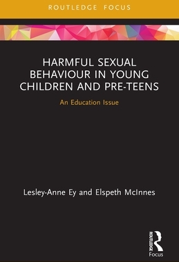 [预订]Harmful Sexual Behaviour in Young Children and Pre-Teens: An Education Issue