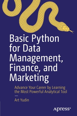 【预订】Basic Python for Data Management, Finance, and Marketing 9781484271889