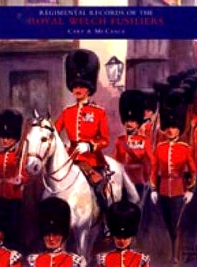 预订 REGIMENTAL RECORDS OF THE ROYAL WELCH FUSILIERS - Vol II: 9781845741778