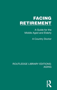 预订 Facing Retirement: A Guide for the Middle Aged and Elderly