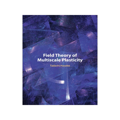 [预订]Field Theory of Multiscale Plasticity