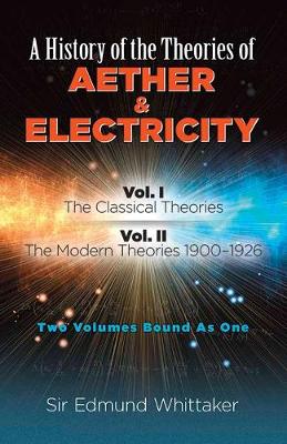 【预订】A History of the Theories of Aether and Electricity: Vol. I: The Classical Theories; Vol. II: The Modern T...