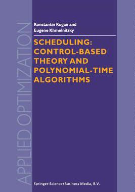 预订 Scheduling: Control-Based Theory and Polynomial-Time Algorithms