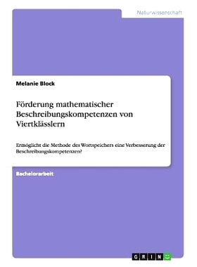 预订 Forderung Mathematischer Beschreibungskompetenzen Von Viertklasslern: 9783656699552