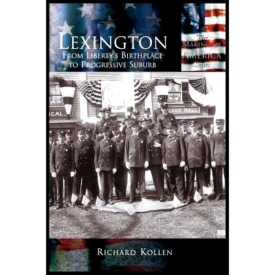 预订 Lexington: From Liberty’s Birthplace to Progressive Suburb: 9781589731011