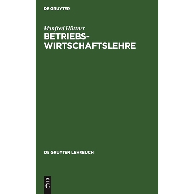 预订 Betriebswirtschaftslehre: Einführung und Überblick: 9783112417614