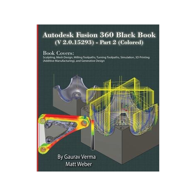 [预订]Autodesk Fusion 360 Black Book (V 2.0.15293) - Part 2 9781774590980