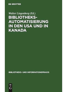 预订 Bibliotheksautomatisierung in den USA und in Kanada: Bericht über eine Studienreise von fünf deutschen Bibliothek