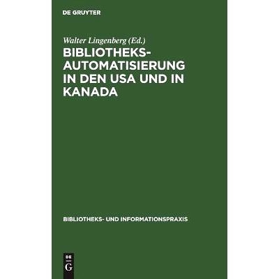 预订 Bibliotheksautomatisierung in den USA und in Kanada: Bericht über eine Studienreise von fünf deutschen Bibliothek