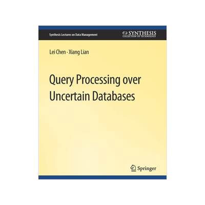 预订 Query Processing Over Uncertain Databases