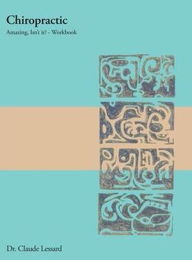 [预订]Chiropractic Amazing, Isn’t it? - Workbook 9781733383240