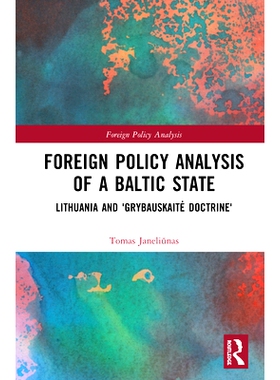 预订 Foreign Policy Analysis of a Baltic State: Lithuania and Grybauskait?’s Doctrine 波罗的海国家的外交政策分析：立陶