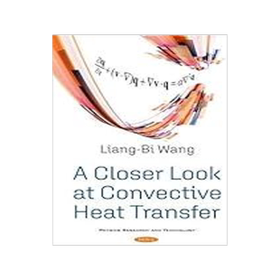 [预订]A Closer Look at Convective Heat Transfer 9781536190410