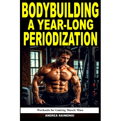 预订 Bodybuilding A Year-Long Periodization: Workouts for Gaining Muscle Mass: 9798333369222