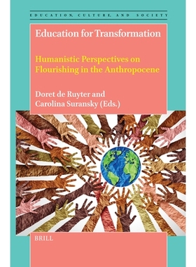 预订 Education for Transformation: Humanistic Perspectives on Flourishing in the Anthropocene 变革型教育：人类世繁荣的人