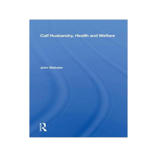 [预订]Calf Husbandry, Health And Welfare 9780367166403