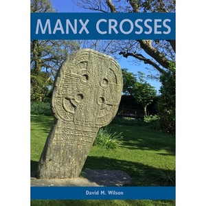 预订 Manx Crosses: A Handbook of Stone Sculpture 500-1040 in the Isle of Man 曼克斯十字架马恩岛石雕手册500-1040: 9781784