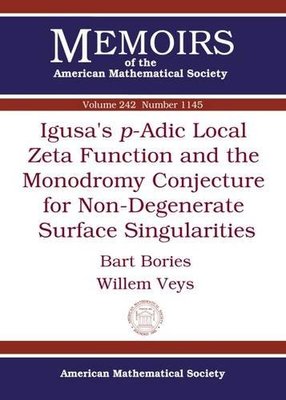 【预售】Igusa’s $p$-Adic Local Zeta Function and the Monodromy Conjecture for Non-Degenerate Surface Singularities