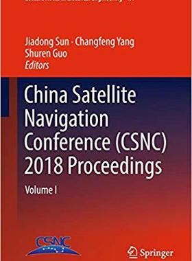 【预售】China Satellite Navigation Conference (CSNC) 2018 Proceedings