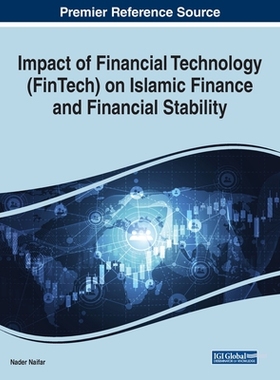 【预订】Impact of Financial Technology (FinTech) on Islamic Finance and Financial Stability