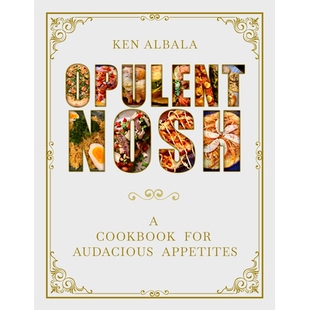 预订 Opulent Nosh: A Cookbook for Audacious Appetites: 9780817321888