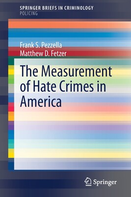 【预订】The Measurement of Hate Crimes in America 9783030515768