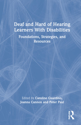 【预订】Deaf and Hard of Hearing Learners With Disabilities 9781032171623
