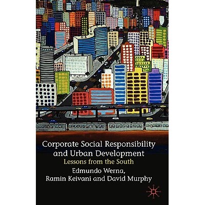 预订 Corporate Social Responsibility and Urban Development: Lessons from the South: 9780230525320