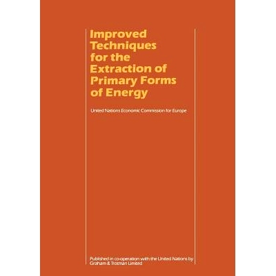预订 Improved Techniques for the Extraction of Primary Forms of Energy: A Seminar of the United Nations Economic Commiss
