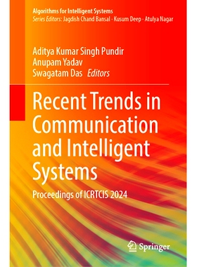 预订 Recent Trends in Communication and Intelligent Systems: Proceedings of ICRTCIS 2024 第5届通信与智能系统*趋势国际