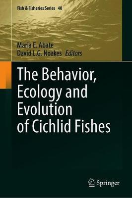 【预订】The Behavior, Ecology and Evolution of Cichlid Fishes 9789402420784