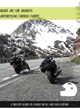 预订 Roads are for Journeys - Motorcycling through Europe: 9780578506968