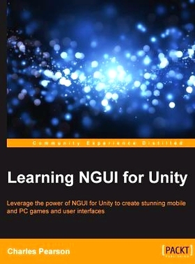 预订 Learning NGUI for Unity 学习Unity的NGUI: 9781783552979