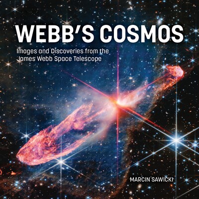 预订 Webb’s Cosmos: Images and Discoveries from the James Webb Space Telescope 9780228105732