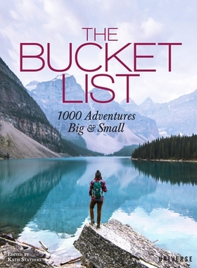 预订 The Bucket List: 1000 Adventures Big & Small: 9780789332691