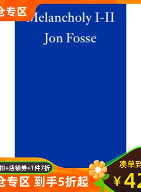 预订 忧郁症 I-II 约恩·福瑟 2023年诺贝尔文学奖得主 Jon Fosse 英文原版 Melancholy I-II