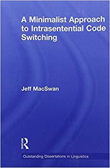 【预售】A Minimalist Approach to Intrasentential Code Switching
