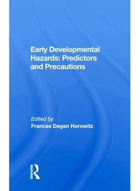 预订 Early Developmental Hazards: Predictors and Precautions: 9780367020972