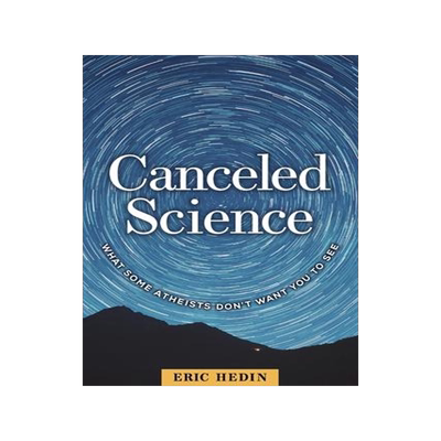 [预订]Canceled Science: What Some Atheists Don’t Want You to See 9781637120002