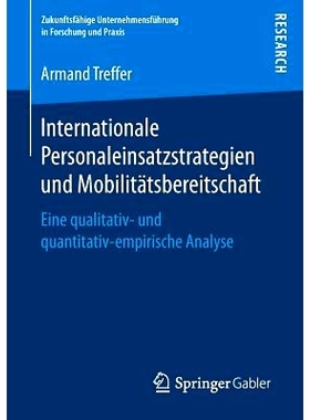 预订 Internationale Personaleinsatzstrategien und Mobilitätsbereitschaft: Eine qualitativ- und quantitativ-empirische A